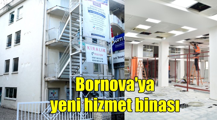 Bornova'ya yeni hizmet binası