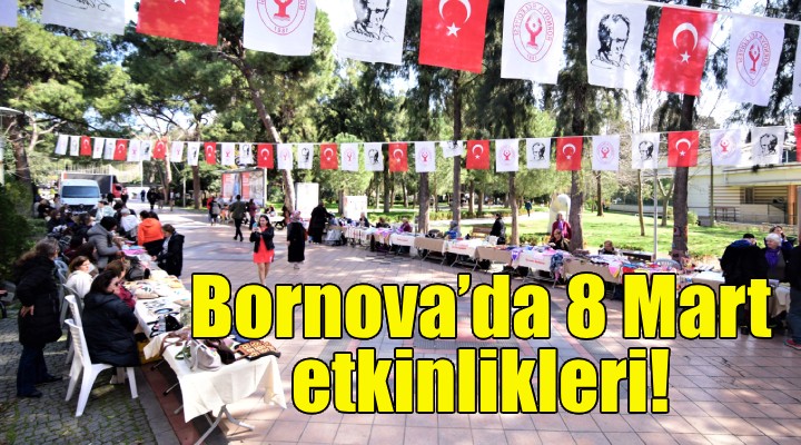 Bornova'da 8 Mart etkinlikleri!