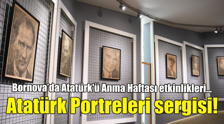 Bornova'da Atatürk'ü Anma Haftası etkinlikleri başladı!