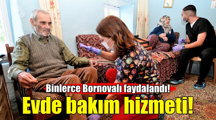 Bornova'da Evde Bakım Hizmeti büyüyor!