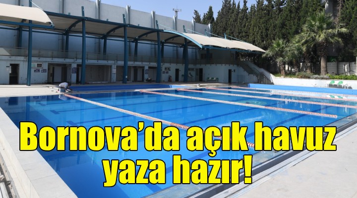 Bornova'da açık havuz yaza hazır!
