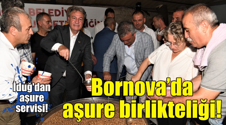 Bornova'da aşure birlikteliği!