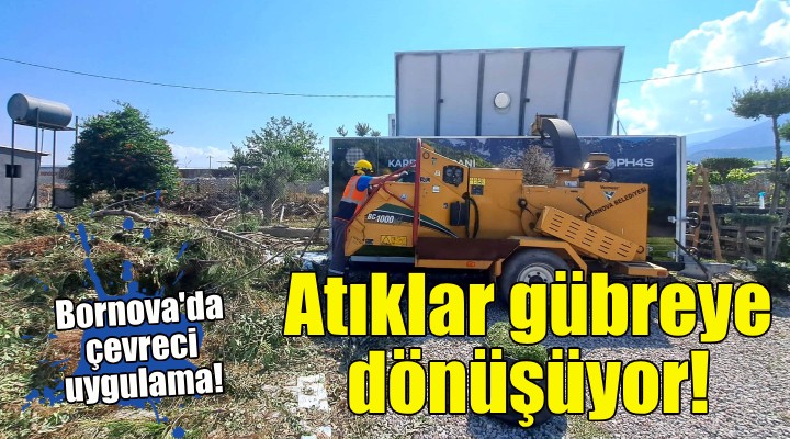 Bornova'da atıklar gübreye dönüşüyor!