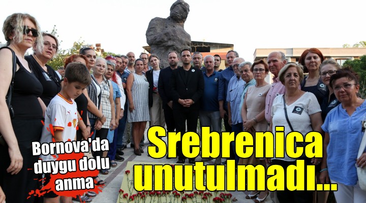 Bornova'da duygu dolu Srebrenica anması