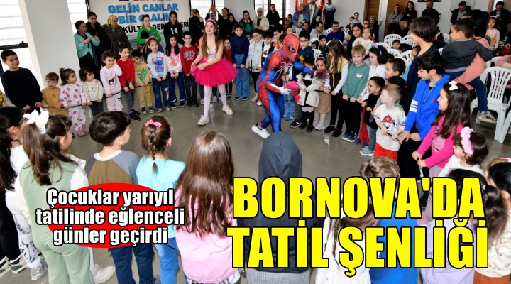 Bornova'da eğlenceli yarıyıl