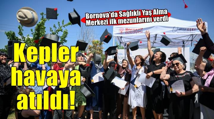 Bornova'da kepler 'hayat boyu öğrenme' için havaya atıldı