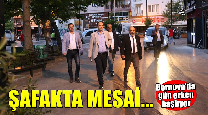 Bornova'da mesai gün doğarken başlıyor