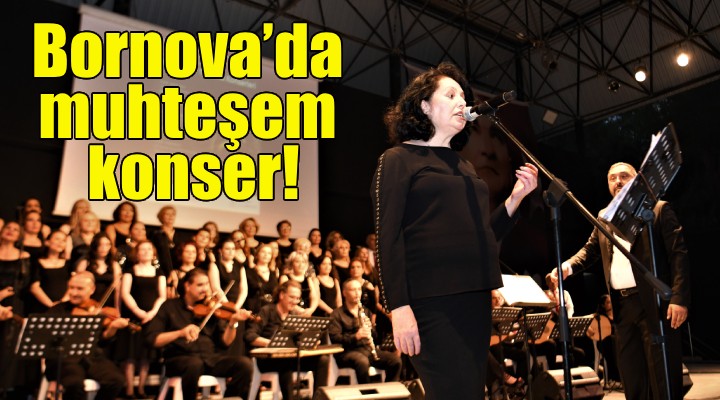 Bornova'da muhteşem konser!