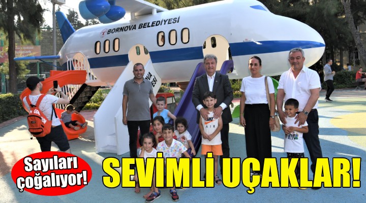 Bornova'da sevimli uçaklar çoğalıyor!