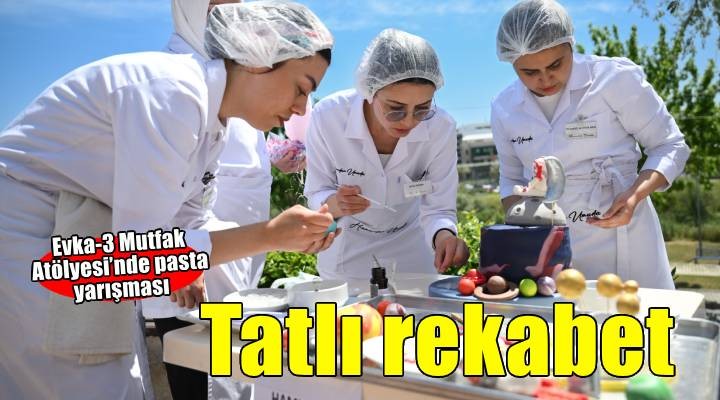 Bornova'da tatlı rekabet