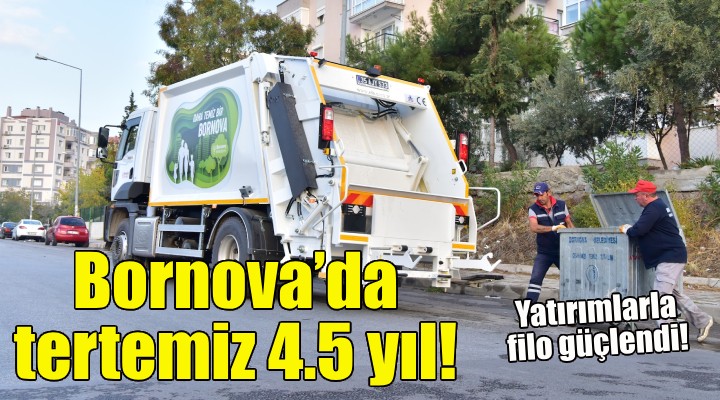 Bornova'da tertemiz 4.5 yıl!