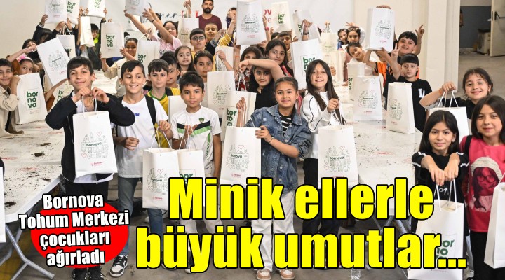 Bornova'da yerel tohuma çocuk eli değdi...