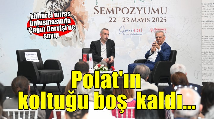 Bornova'daki kültürel miras buluşmasında ‘Çağın Dervişi'ne saygı