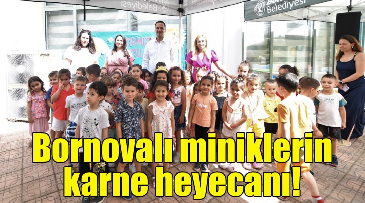 Bornovalı miniklerin karne heyecanı!