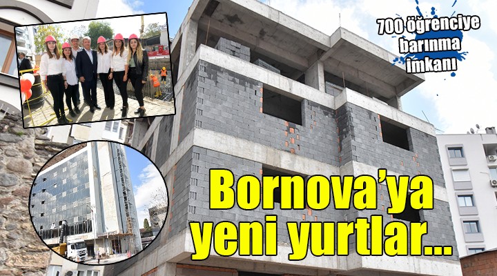 Bornova'nın öğrenci yurtları hızla yükseliyor...