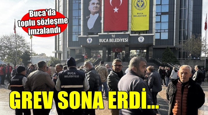 Buca Belediyesi'nde grev sona erdi...