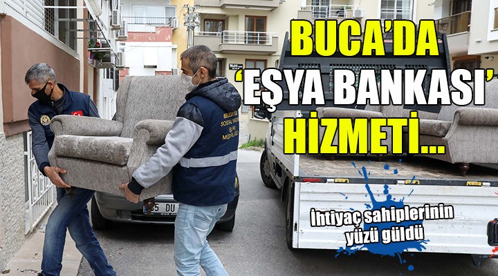 Buca Belediyesi'nden 'Eşya Bankası' hizmeti...