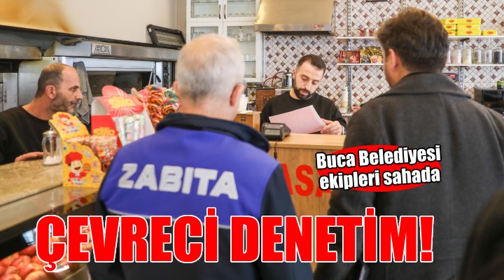 Buca Belediyesi'nden çevreci denetim...