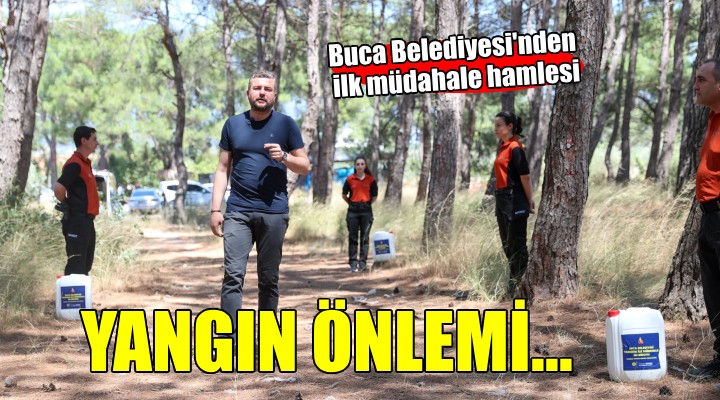 Buca Belediyesi’nden orman yangınlarına karşı önlem...