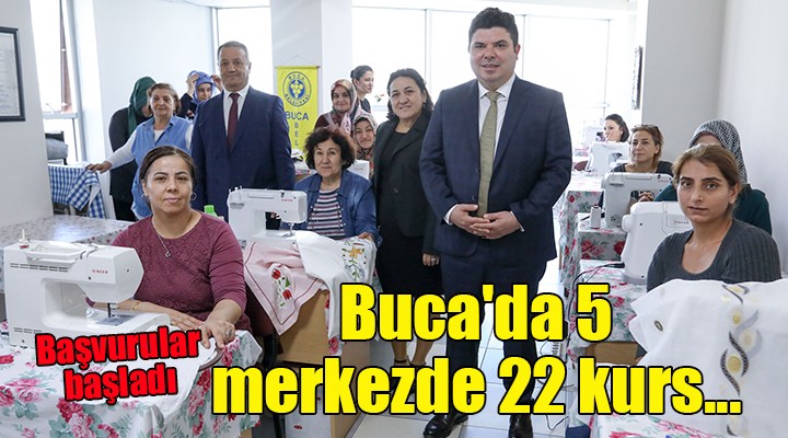 Buca'da 5 merkezde 22 kurs... Başvurular başladı!