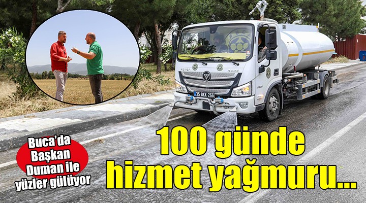 Buca'da Başkan Duman'dan 100 gün raporu...