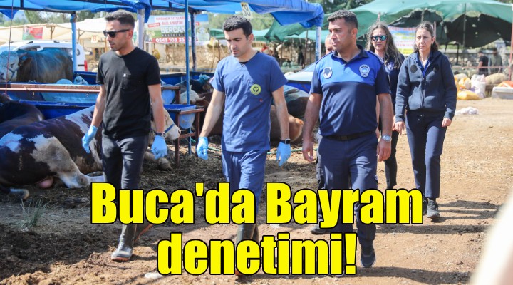 Buca'da Bayram denetimi