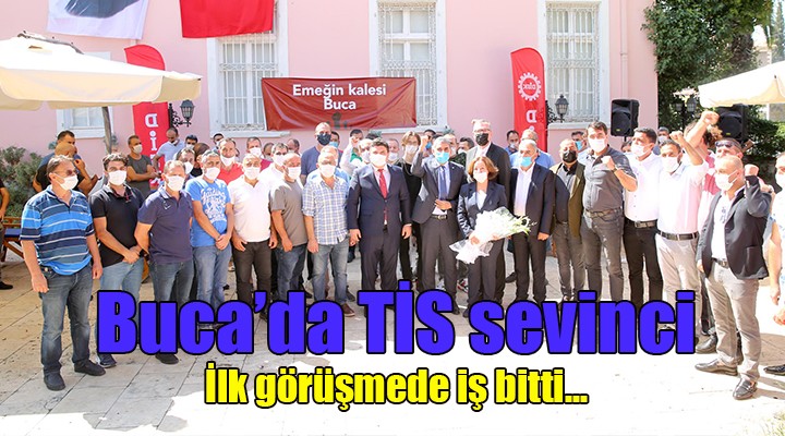 Buca'da TİS sevinci! İlk görüşmede iş bitti...