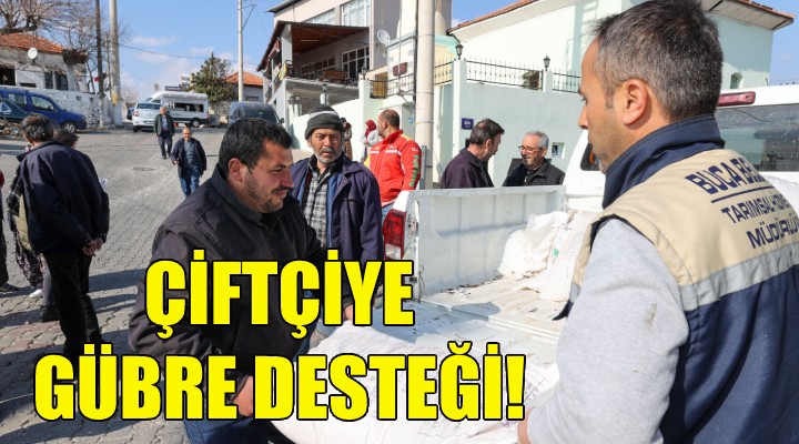 Buca'da çiftçiye gübre desteği!