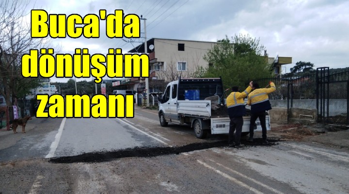 Buca'da dönüşüm zamanı