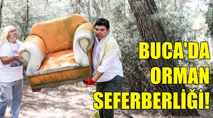 Buca'da orman seferberliği!