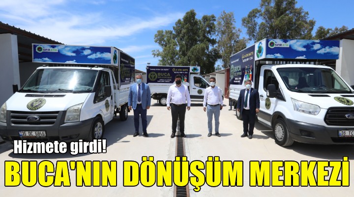 Buca'nın dönüşüm merkezi!