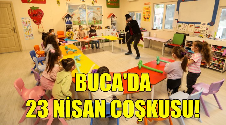 Buca'da 23 Nisan coşkusu başladı!