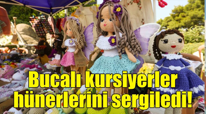 Bucalı kursiyerler hünerlerini sergiledi!