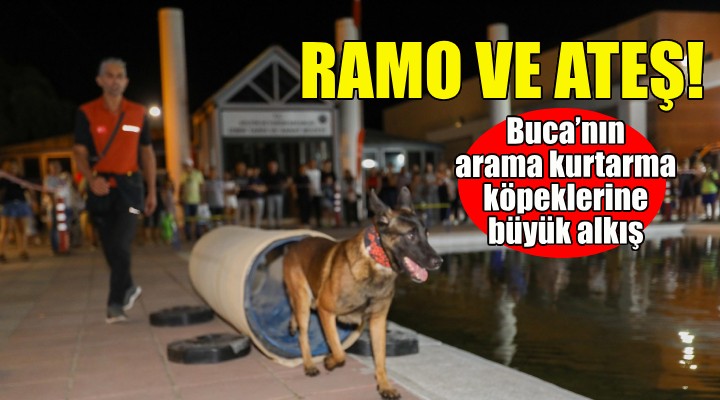 Buca'nın arama kurtarma köpeklerine İEF'te büyük alkış!