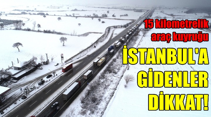 Bursa-İzmir Karayolu'nda 15 kilometrelik araç kuyruğu oluştu!