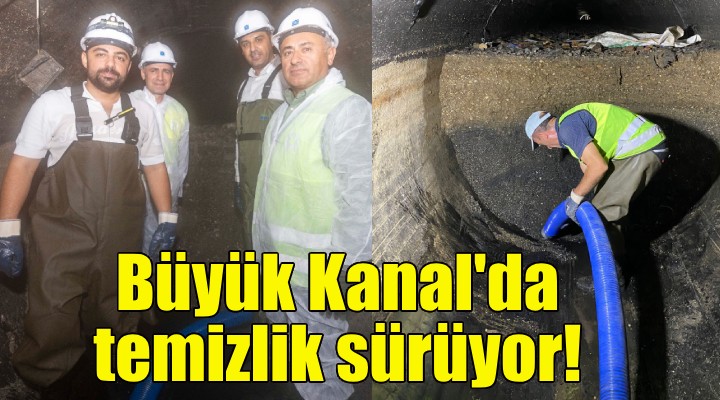 Büyük Kanal'daki temizlik çalışmaları devam ediyor!