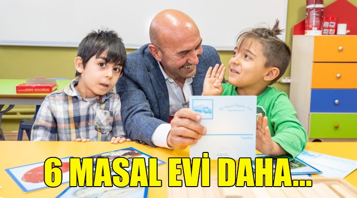 Büyükşehir, 6 Masal Evi daha açıyor!