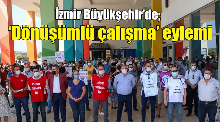 Büyükşehir'de 'Dönüşümlü çalışma' eylemi