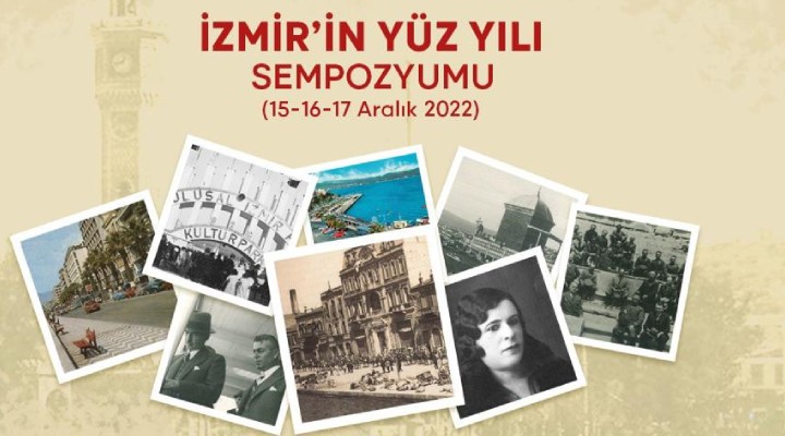 Büyükşehir'den İzmir'in Yüz Yılı Sempozyumu!