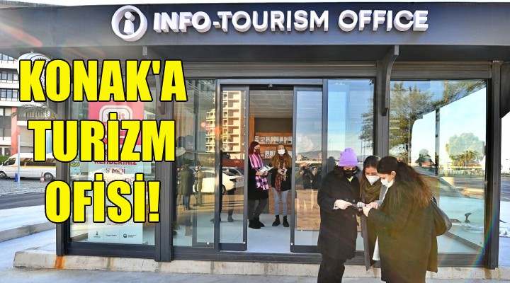 Büyükşehir'den Konak'a turizm ofisi!