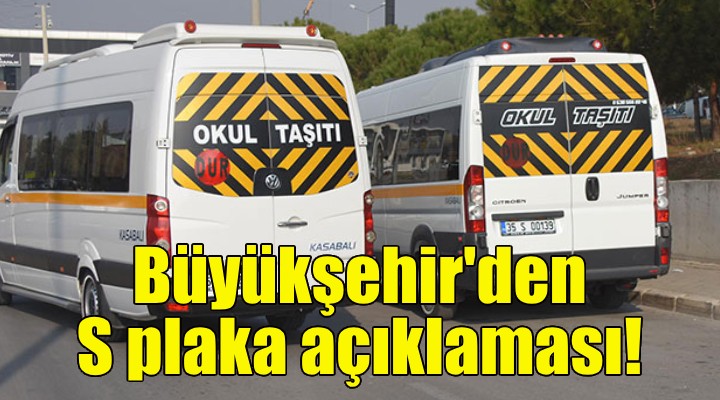 Büyükşehir'den S plaka ihalesi açıklaması!