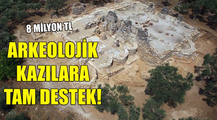 Büyükşehir'den arkeolojik kazılara destek!