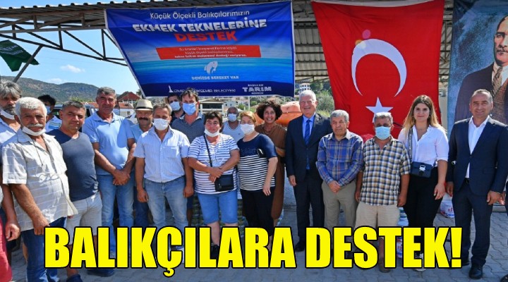 Büyükşehir'den balıkçılara destek!