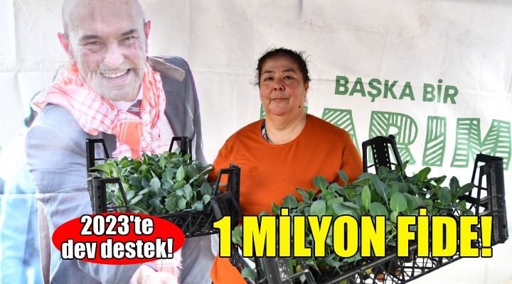 Büyükşehir'den çiftçiye 1 milyon fide!