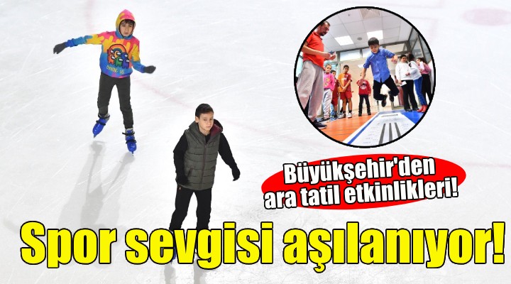 Büyükşehir'den çocuklar için ara tatil etkinlikleri!