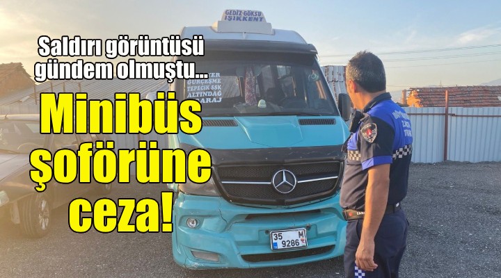 Büyükşehir'den minibüs şoförüne ceza!