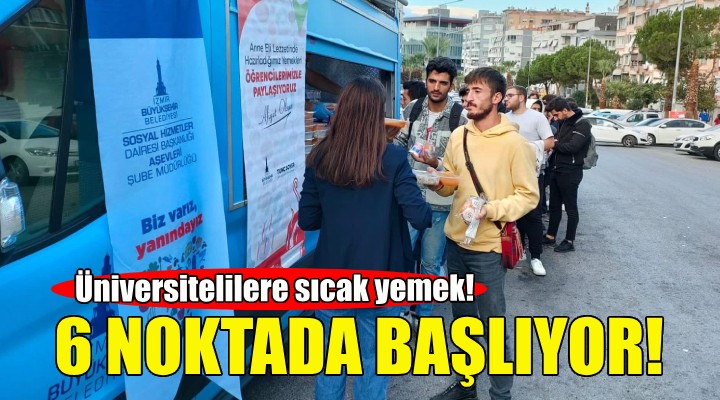 Büyükşehir'den üniversitelilere sıcak yemek!