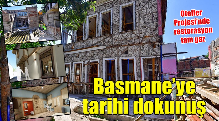 Büyükşehir'den Basmane'ye tarihi dokunuş