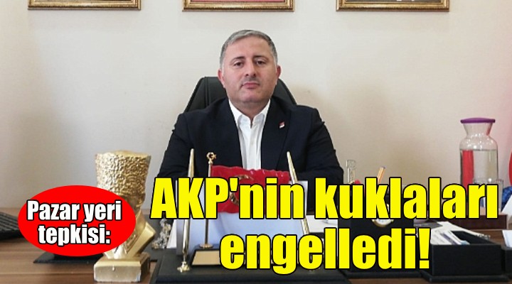 CHP Buca'dan pazar yeri tepkisi: AKP'nin kuklaları engelledi!