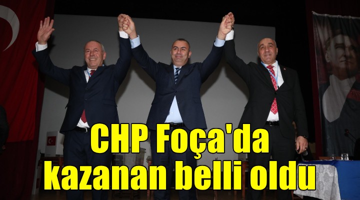 CHP Foça'da yeni ilçe başkanı belli oldu